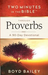 Two Minutes in the Bible Through Proverbs: A 90-Day Devotional - eBook