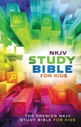 NKJV Study Bible for Kids: The Premiere NKJV Study Bible for Kids - eBook