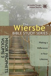 The Wiersbe Bible Study Series: Minor Prophets Vol. 3: Making a Difference in Your Lifetime - eBook