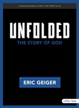 Unfolded - Bible Study for Teen Guys: The Story of God