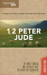 Shepherd's Notes: 1, 2 Peter, Jude