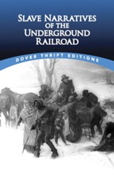 Slave Narratives of the Underground  Railroad