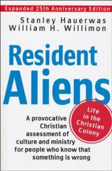 Resident Aliens: Life in the Christian Colony, Expanded 25th Anniversary Edition