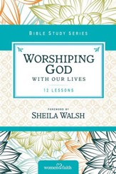 Worshiping God with Our Lives - eBook