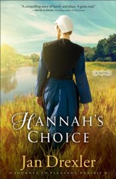 Hannah's Choice (Journey to Pleasant Prairie Book #1): A Novel - eBook