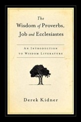 Wisdom of Proverbs- Job & Ecclesiastes