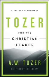 Tozer for the Christian Leader: A 365-Day Devotional - eBook
