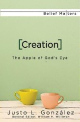 Creation: The Apple of God's Eye