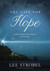 The Case for Hope: Looking Ahead With Confidence and Courage - eBook