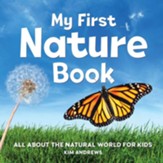 My First Nature Book (Hardcover): All About the Natural World for Kids