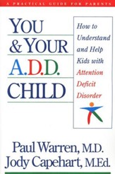 You and Your Attention Deficit Disorder Child