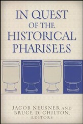 In Quest of the Historical Pharisees