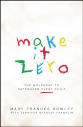 Make it Zero: The Movement to Safeguard Every Child - eBook