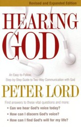 Hearing God, revised and expanded: An Easy-to-Follow, Step-by-Step Guide to Two-Way Communication with God