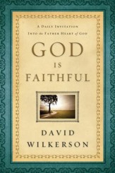 God Is Faithful: A Daily Invitation into the Father Heart of God