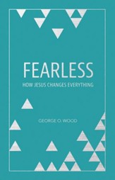 Fearless: How Jesus Changes Everything - eBook