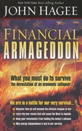 Financial Armageddon: What You Must Do to Survive the Devastation of an Economic Collapse
