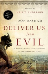 Deliver Us from Evil, repackaged: A Pastor's Reluctant Encounters with the Powers of Darkness