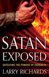 Satan Exposed: Defeating the Powers of Darkness - eBook