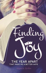 Finding Joy: The Year Apart That Made Me A Better Wife - eBook