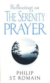 Reflecting on the Serenity Prayer