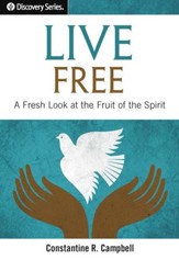 Live Free: A Fresh Look at the Fruit of the Spirit / Digital original - eBook