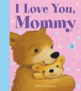 I Love You, Mommy