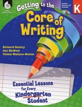 Getting to the Core of Writing: Essential Lessons for Every Kindergarten Student - Slightly Imperfect