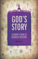 God's Story: A Student's Guide to Church History - eBook