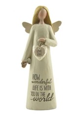 How Wonderful Life Is With You Angel Figurine