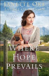 Where Hope Prevails (Return to the Canadian West Book #3) - eBook