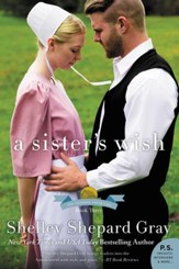 A Sister's Wish: The Charmed Amish Life, Book Three - eBook
