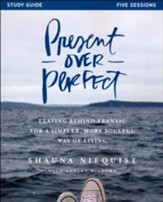 Present Over Perfect, Study Guide - Slightly Imperfect