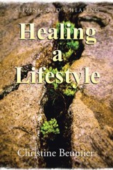 Healing a Lifestyle: Seizing God's Healing - eBook