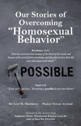 Our Stories of Overcoming Homosexual Behavior - eBook