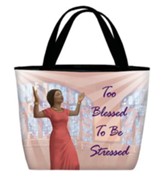 Too Blessed To Be Stressed Tote Bag