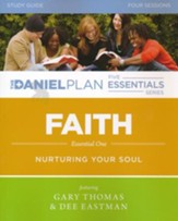 Faith Study Guide, Daniel Plan Essentials Series