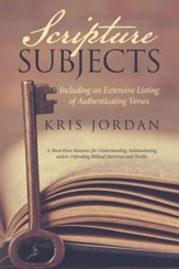 Scripture Subjects: Including an Extensive Listing of Authenticating Verses - eBook