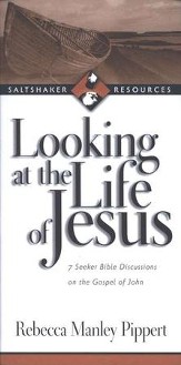 Looking at the Life of Jesus: 7 Seeker Bible Discussions in the Gospel of John - Slightly Imperfect