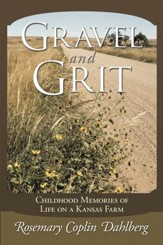 Gravel and Grit: Childhood Memories of Life on a Kansas Farm - eBook