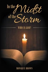 In the Midst of the Storm: Who Is God? - eBook