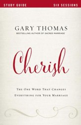 Cherish Study Guide: The One Word That Changes Everything for Your Marriage - eBook