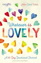 Whatever is Lovely: A 90-Day Devotional Journal - eBook