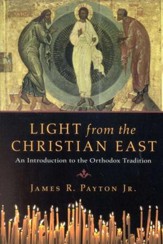 Light from the Christian East: An Introduction to the Orthodox Tradition - Slightly Imperfect