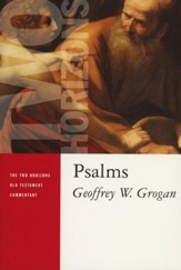 Psalms: Two Horizons Old Testament Commentary [THOTC]