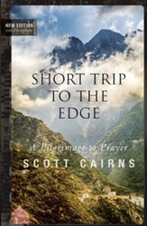 Short Trip to the Edge: A Pilgrimage to Prayer - eBook