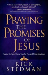 Praying the Promises of Jesus: Seeing His Word Come True for You and Those You Love - eBook