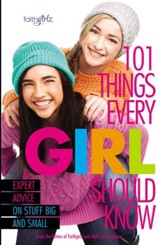 101 Things Every Girl Should Know: Expert Advice on Stuff Big and Small - eBook