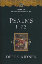 Psalms 1-72: Kidner Classic Commentaries