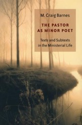 The Pastor As Minor Poet: Pastoral Calling & Identity in the Twenty-first Century